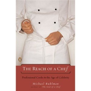 BOOK REVIEW- The Reach of a Chef by Michael Ruhlman